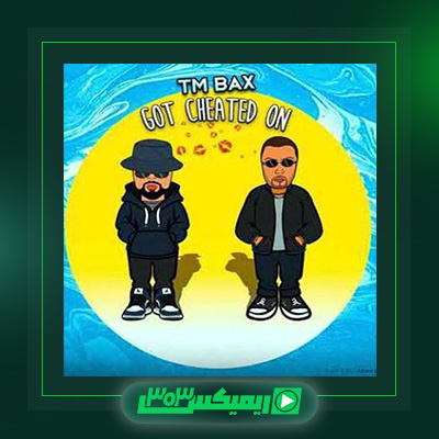 دانلود آهنگ تی ام بکس  به نام Got Cheated On